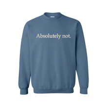 Absolutely Not sweatshirt — Indigo Blue