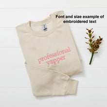 Embroidered Custom Text Here Sweatshirt