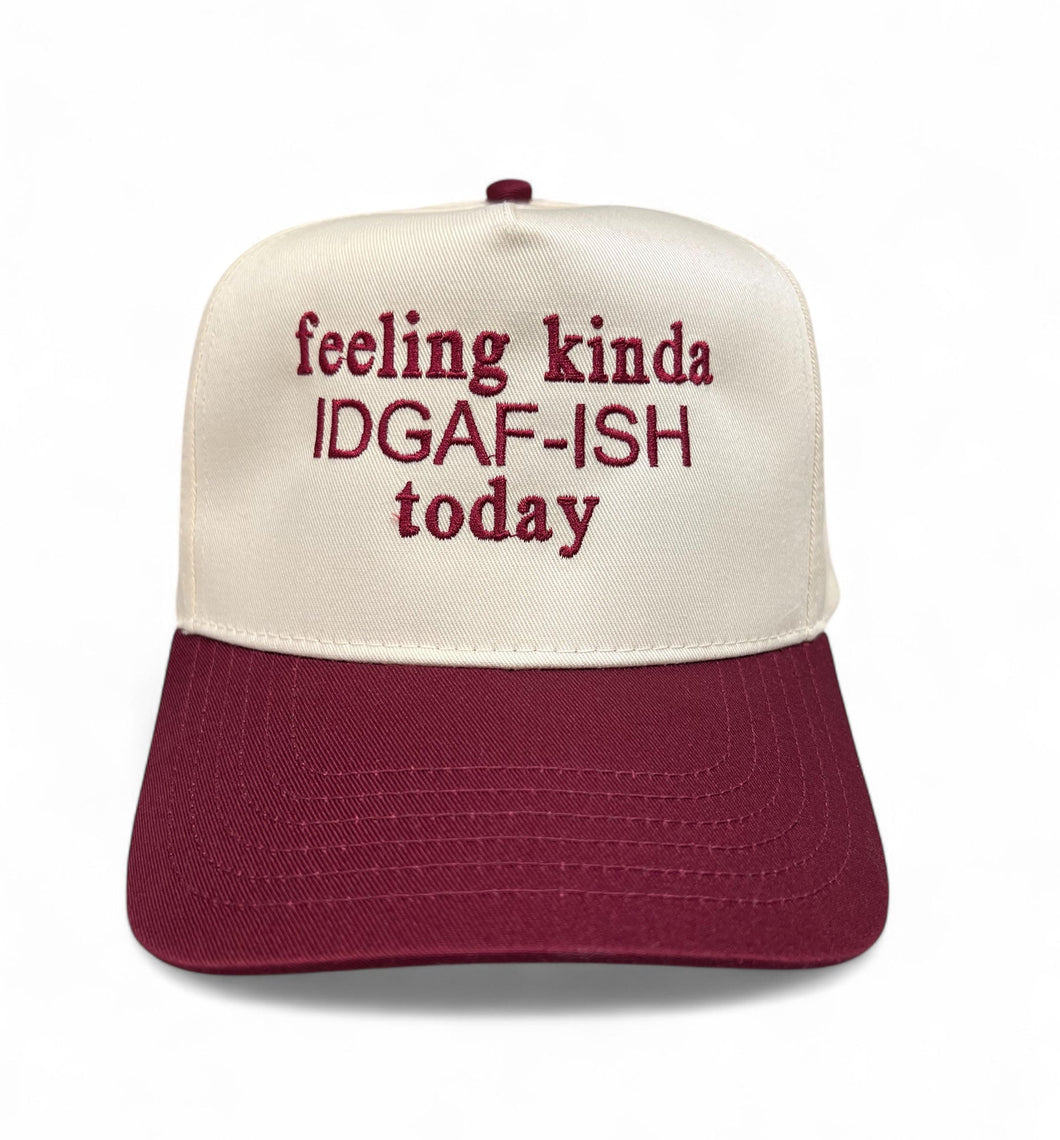 Feeling kinda IDGAF-ish today Snapback Hat
