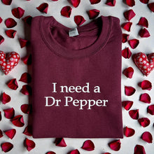 I need a Dr Pepper Sweatshirt