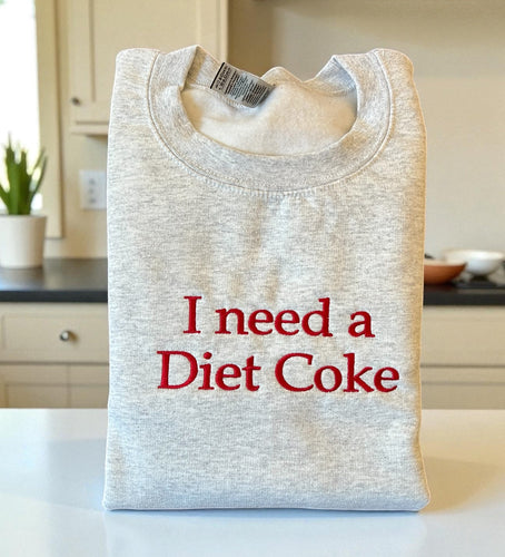 I need a Diet Coke Sweatshirt
