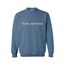 Nope, Not Today sweatshirt — Indigo Blue