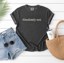 Absolutely Not Embroidered Tee