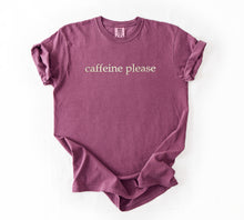 Caffeine Please Embroidered T-Shirt