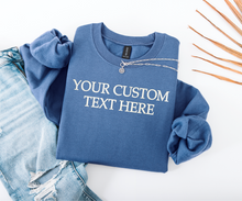 Embroidered Custom Text Here Sweatshirt