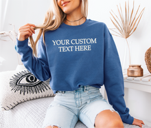 Embroidered Custom Text Here Sweatshirt
