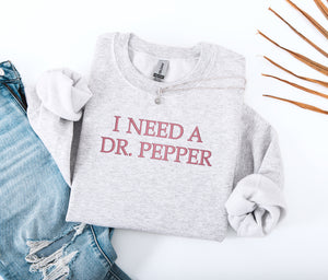 I Need A Dr Pepper