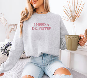 I Need A Dr Pepper
