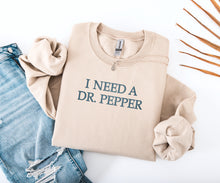 I Need A Dr Pepper