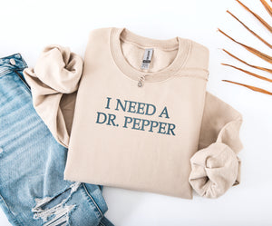 I Need A Dr Pepper