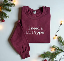 I need a Dr Pepper Sweatshirt