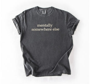 Mentally Somewhere Else Embroidered T-shirt